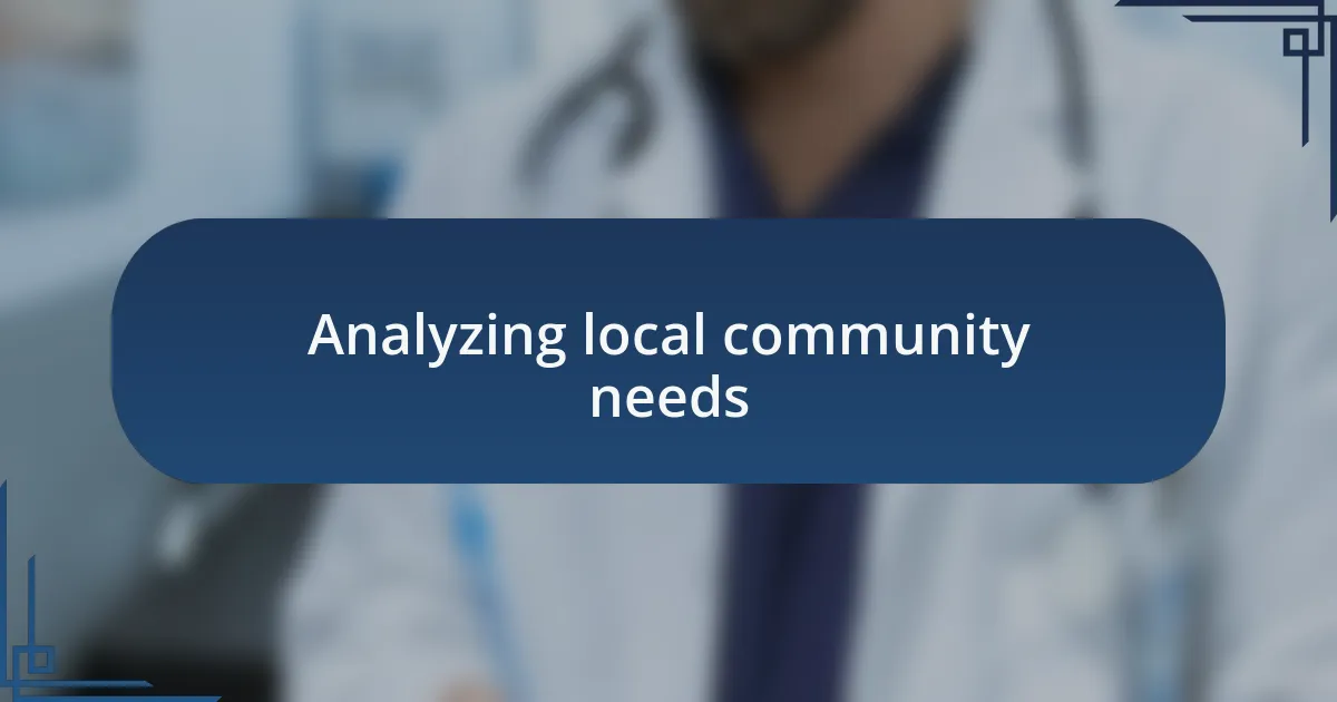 Analyzing local community needs