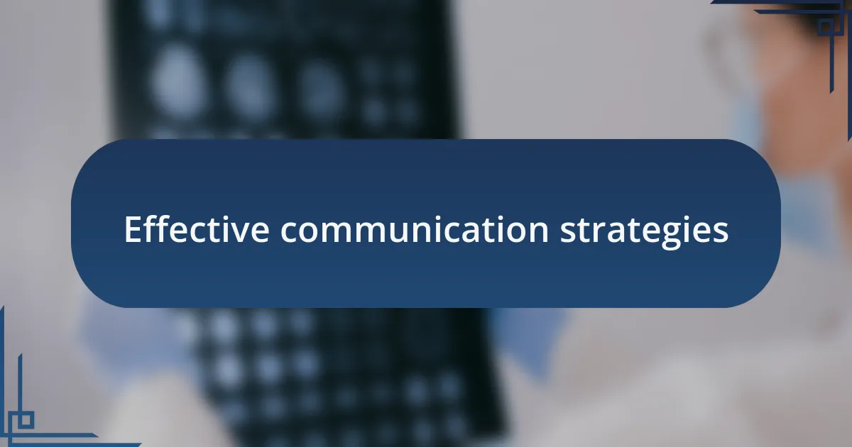 Effective communication strategies