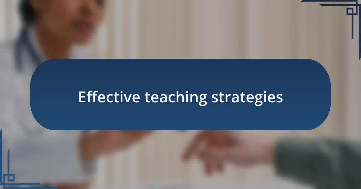 Effective teaching strategies