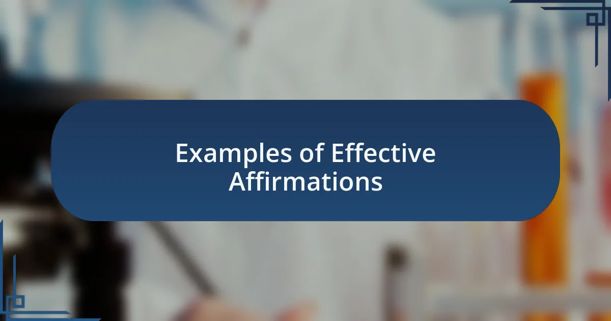 Examples of Effective Affirmations