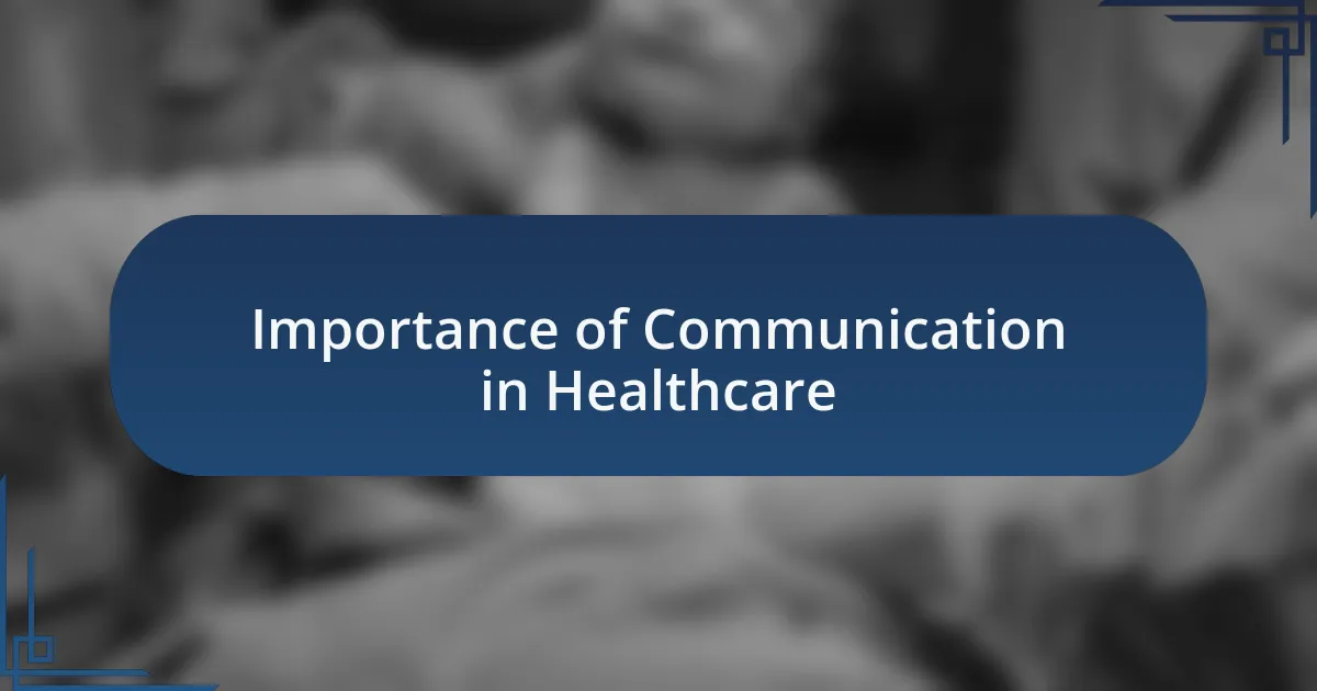Importance of Communication in Healthcare