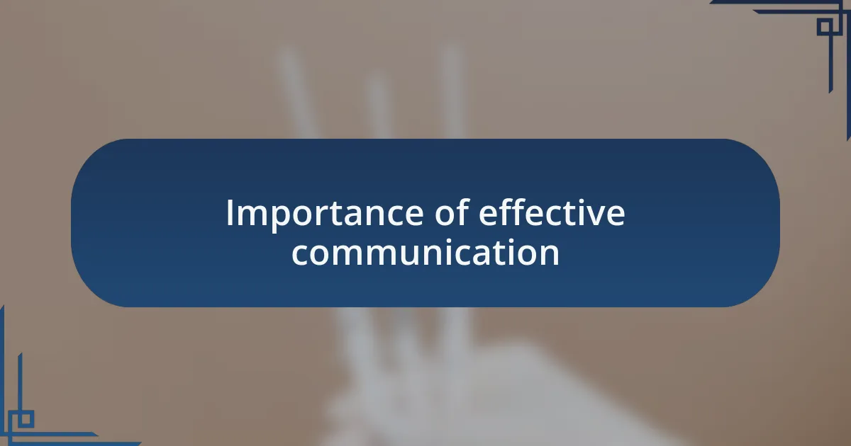 Importance of effective communication