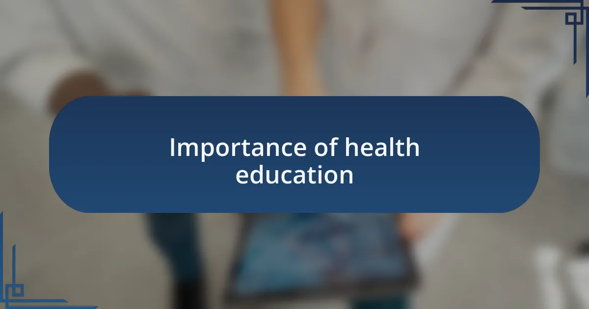 Importance of health education
