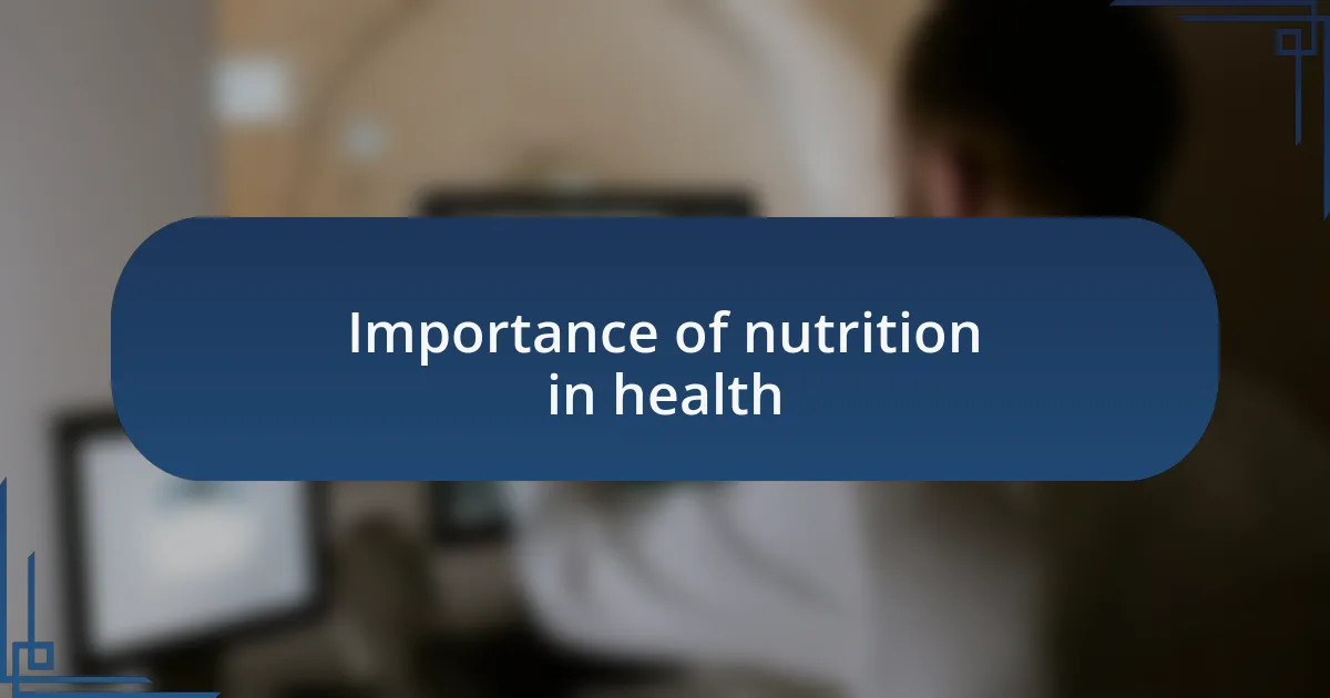 Importance of nutrition in health
