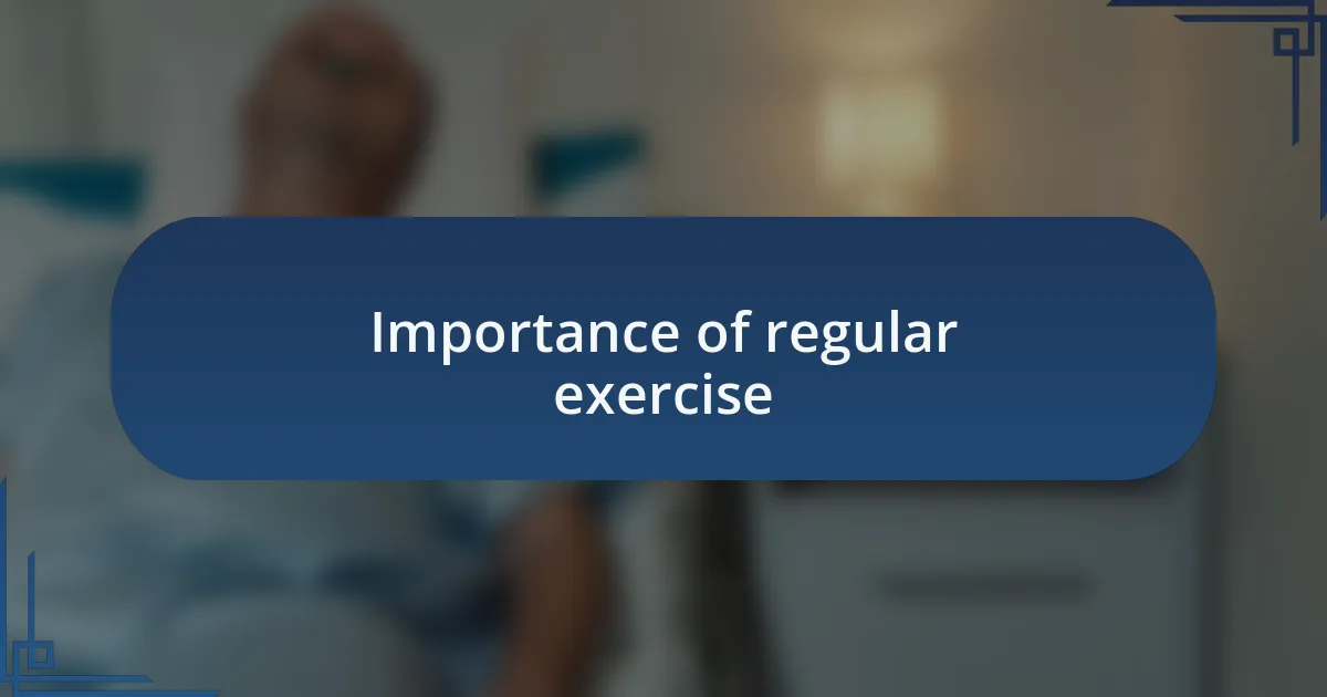 Importance of regular exercise