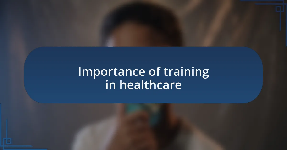 Importance of training in healthcare