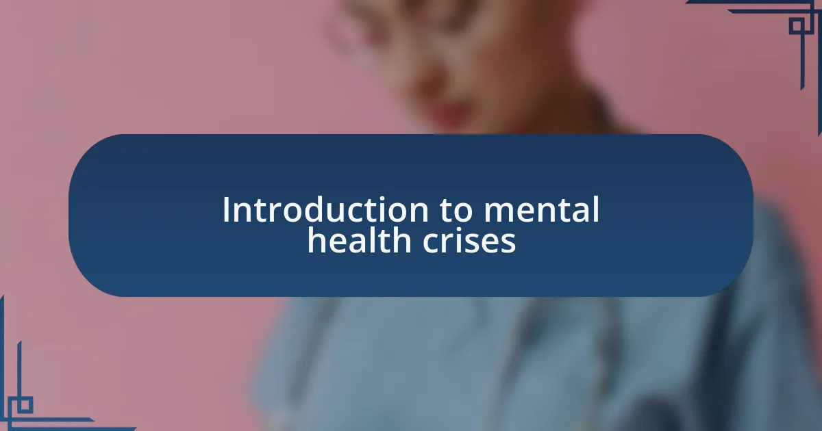 Introduction to mental health crises