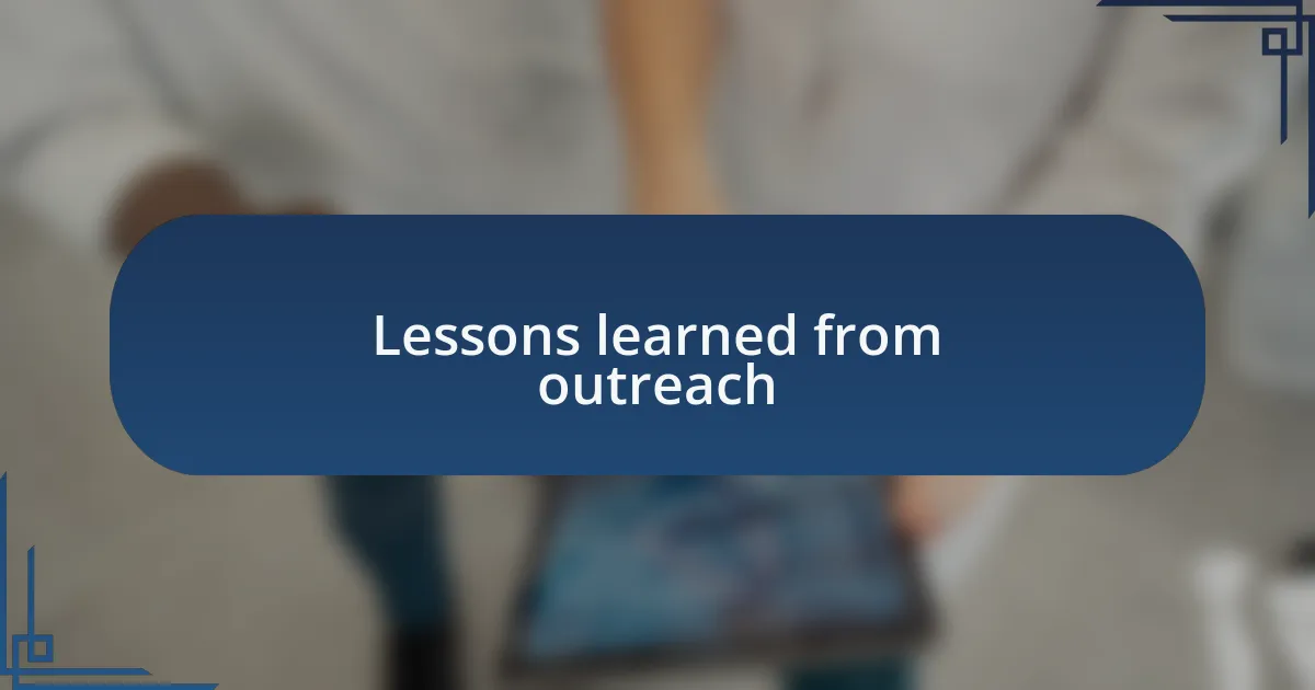 Lessons learned from outreach