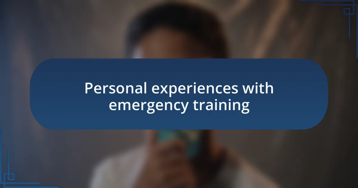 Personal experiences with emergency training