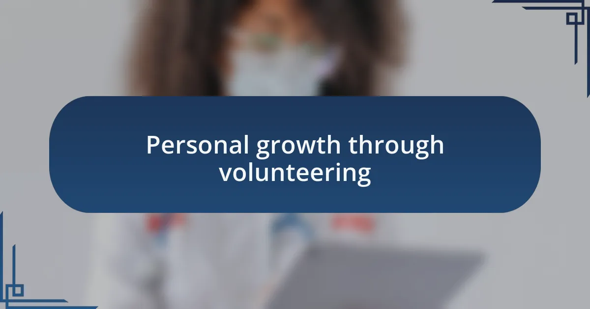 Personal growth through volunteering