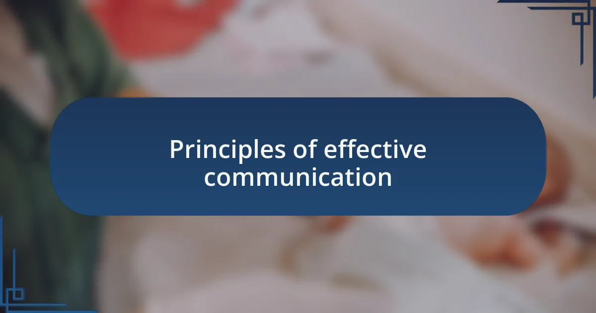 Principles of effective communication