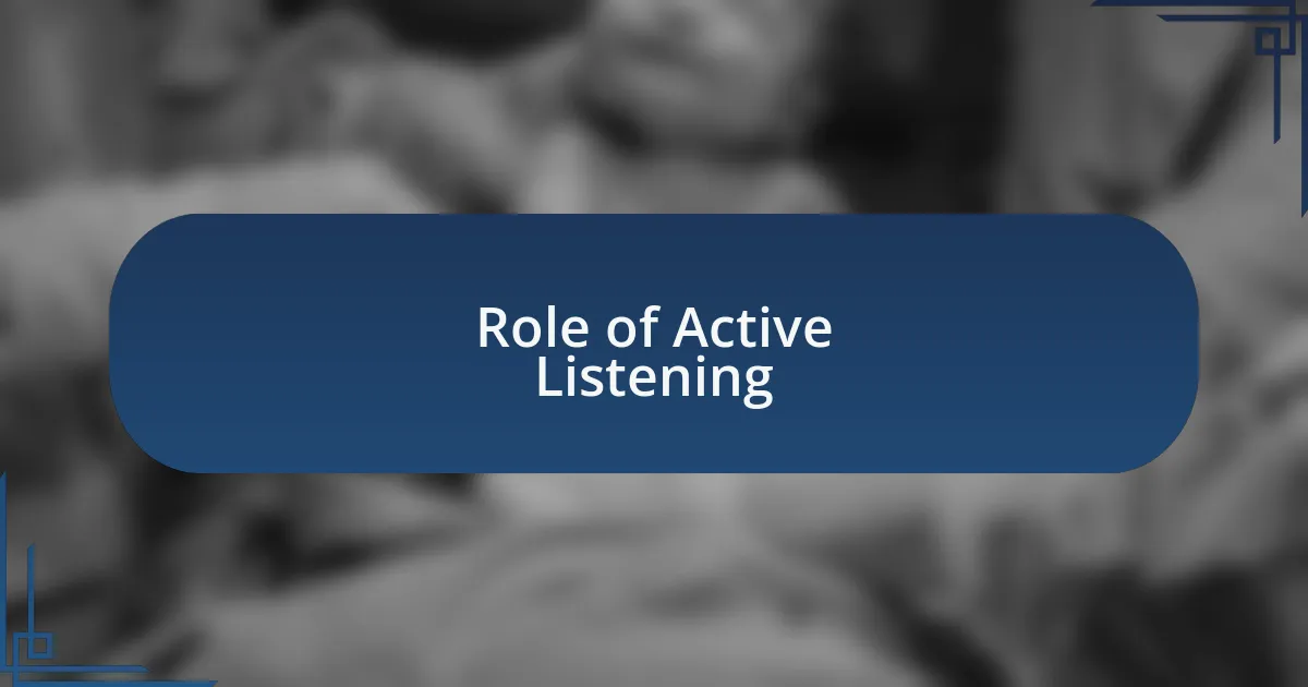 Role of Active Listening