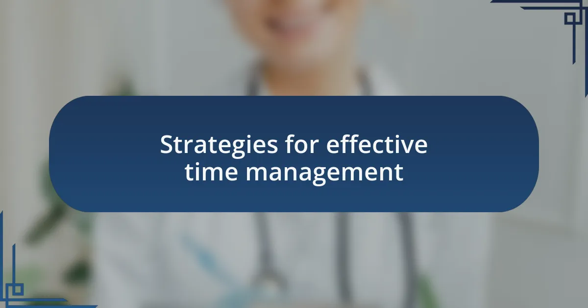 Strategies for effective time management