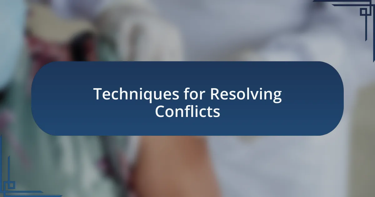 Techniques for Resolving Conflicts
